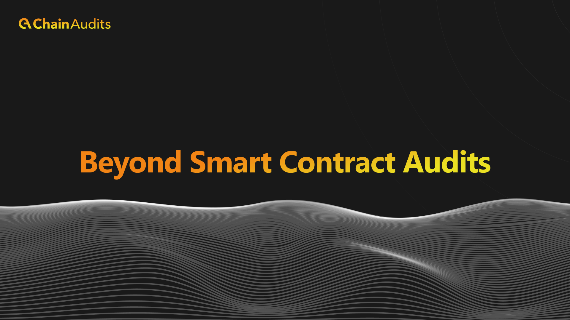beyond-smart-contract-audits